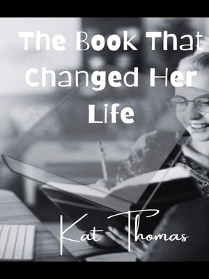 cover image of The Book That Changed Her Life
